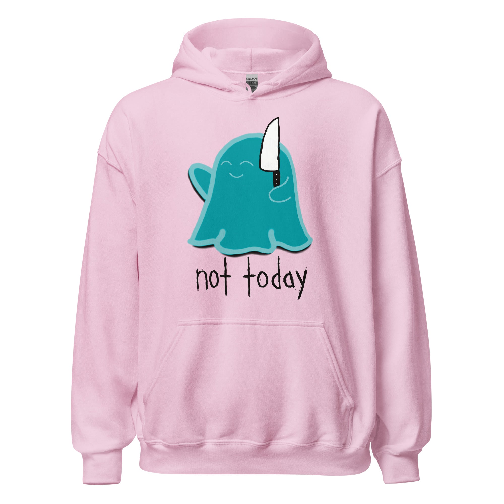 Not Today Hoodie