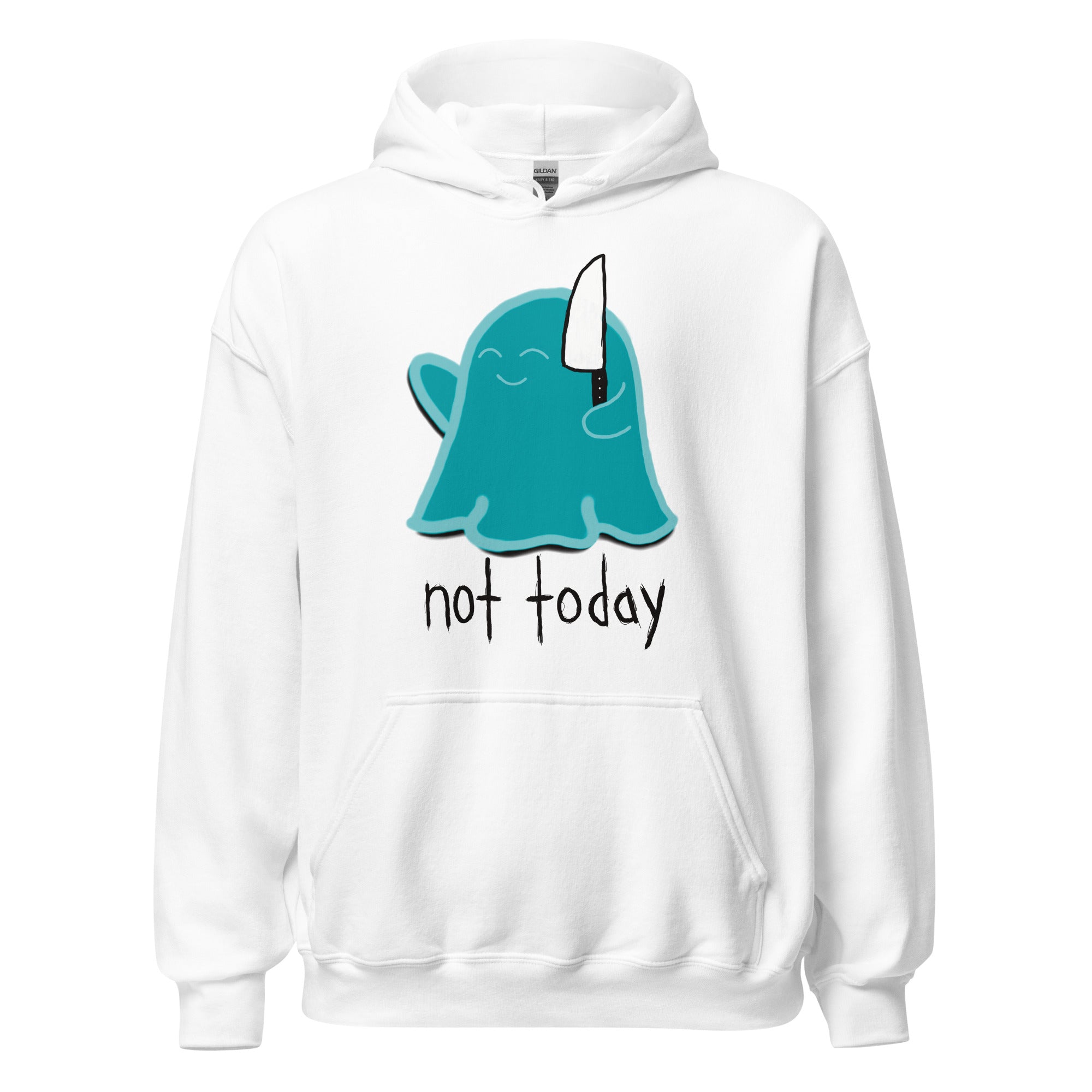 Not Today Hoodie