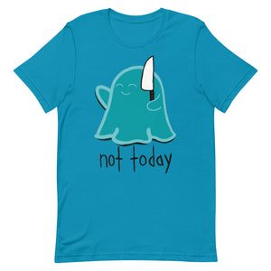 Not Today t-shirt