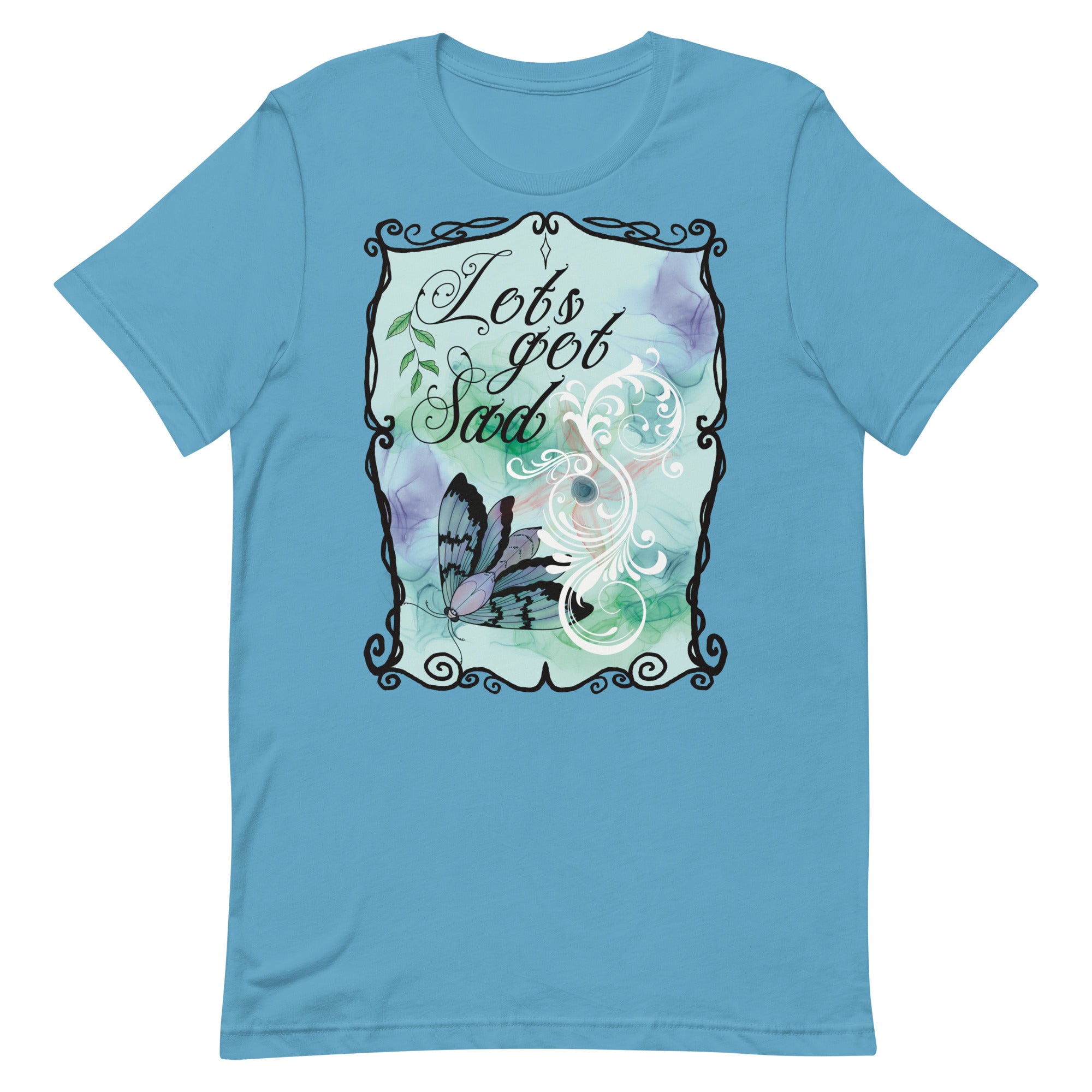 Let’s get sad t-shirt