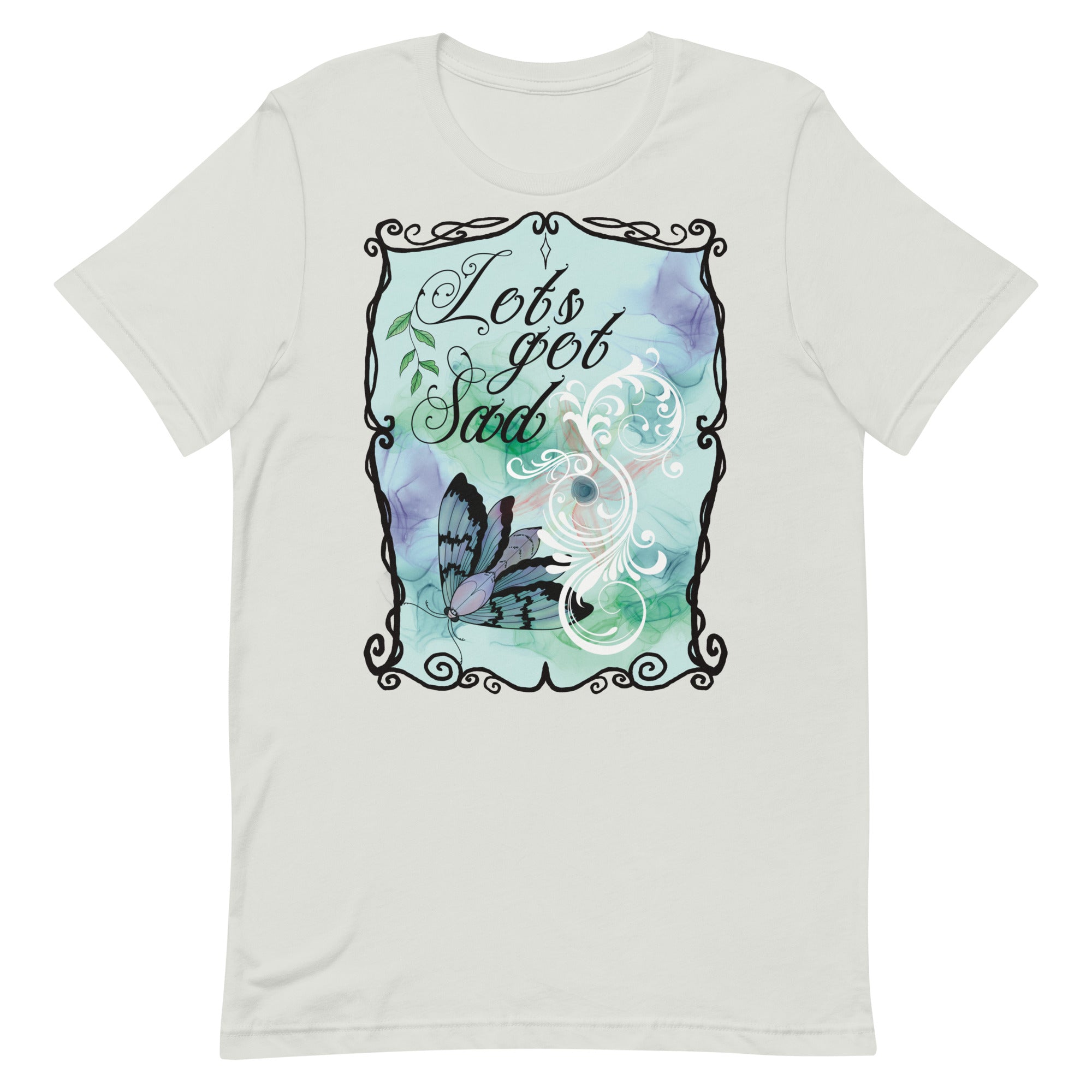 Let’s get sad t-shirt