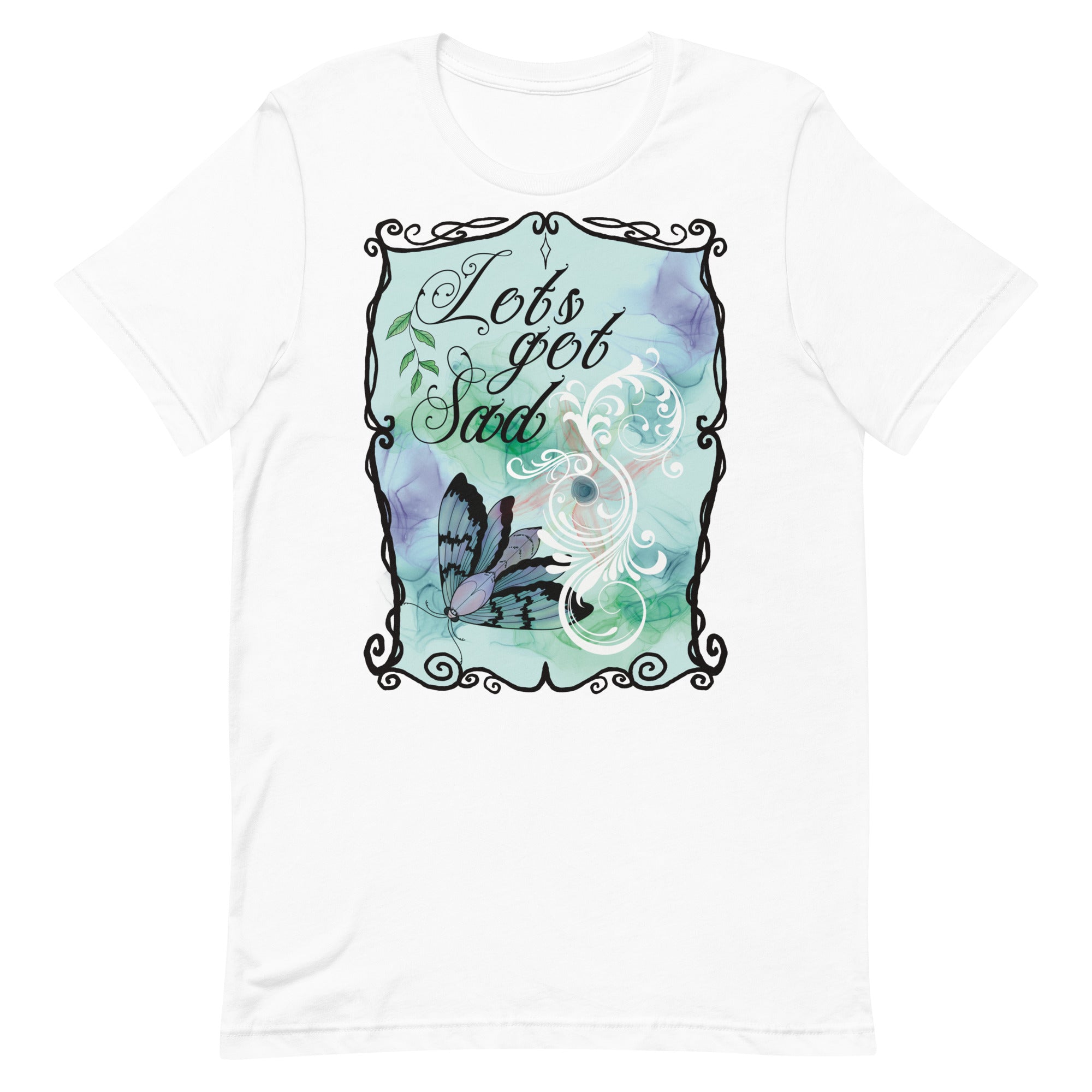 Let’s get sad t-shirt